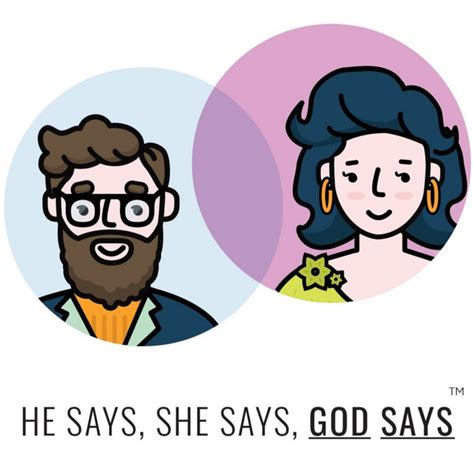 He Says She Says God Says Podcast On Spotify