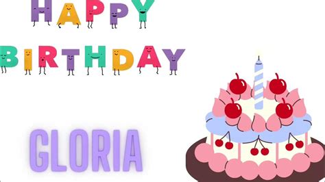 Happy Birthday Gloria Happy Birthday Animated Video Youtube