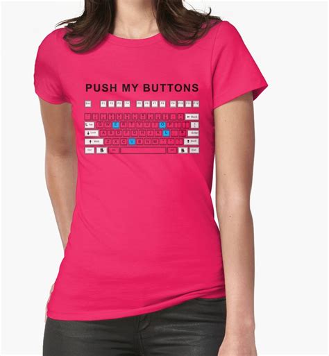 Push My Buttons By Poppyflower Shirts T Shirts For Women Cool Shirts