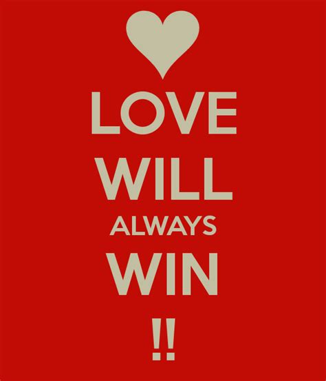 Love Always Wins Quotes Quotesgram