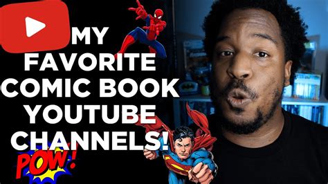 My Favorite Comic Book Youtube Channels Comic Reviews Industry