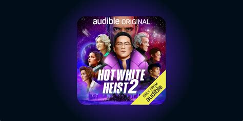 audible and broadway video s “hot white heist” returns for a second season about audible