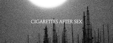 Cigarettes After Sex Nos Presenta Sonidos Suaves Y Llenos De Amor Y Desamor Mr Indie