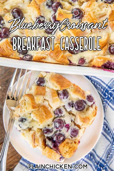 Blueberry Croissant Breakfast Casserole Plain Chicken