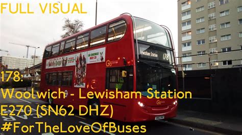 Full Route Visual London Bus Route 178 Woolwich To Lewisham Station