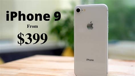 New 399 Iphone First Look Apple Iphone 9 March 2020 Youtube
