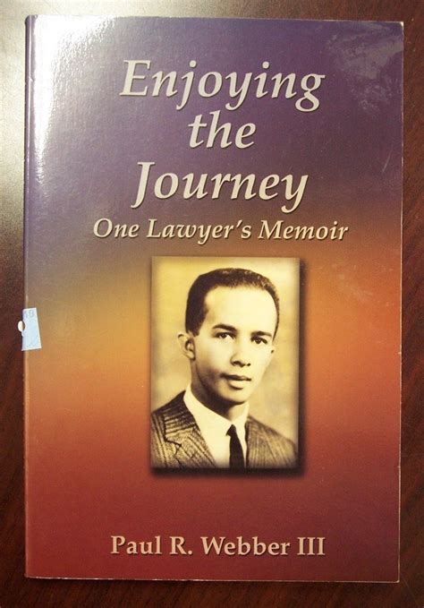 Enjoying The Journey Iii Paul R Webber 9780944514894 Books