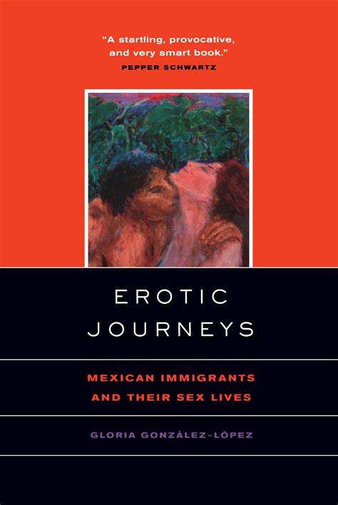 Erotic Journeys By Gloria Gonzalez Lopez Paperback University Of