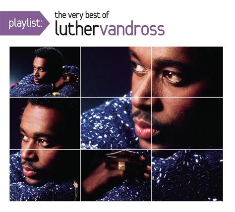 luther vandross playlist the very best of luther vandross music