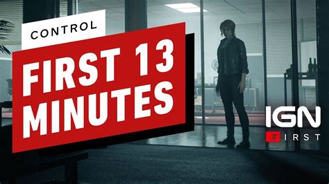 The First 13 Minutes Of Control Ign First Youtube