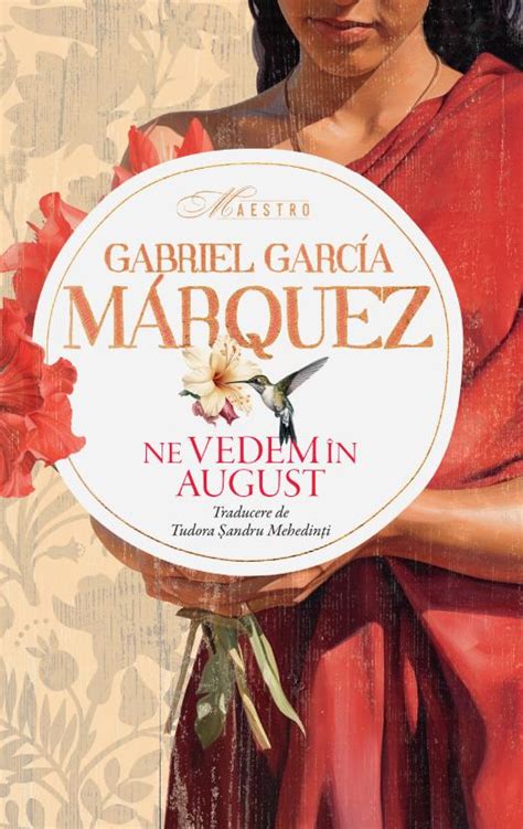 Ne Vedem In August De Gabriel Garcia Marquez Libraria Macrostandard