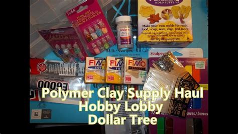 Polymer Clay Haul Hobby Lobby Dollar Tree Youtube