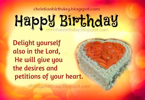 I am grateful for the gift of a son like you. Happy Birthday. Delight yourself in the Lord | Christian ...