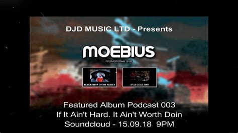 Djd Music Ltd Moebius Featured Album Podcast 003 Youtube