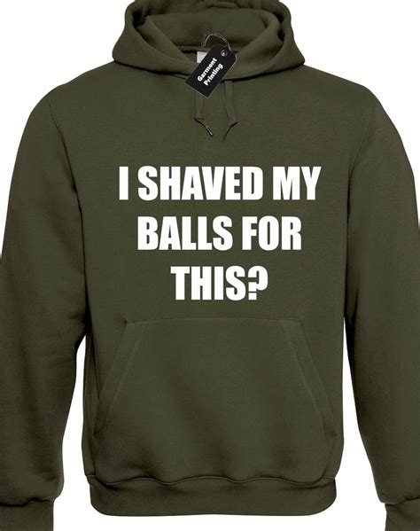 I Shaved My Balls For This Hoodie Hoody Top Funny Rude Joke Etsy