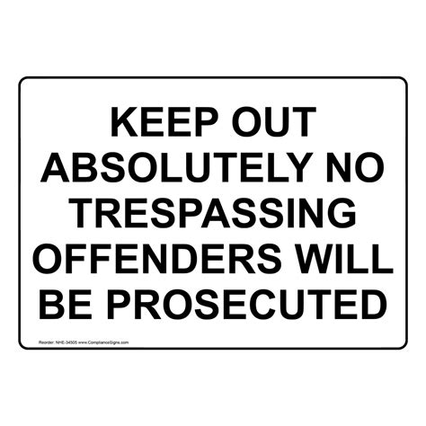 No Trespassing Sign Keep Out Absolutely No Trespassing Offenders