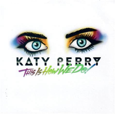 Katy Perry This Is How We Do 2013 Cdr Discogs
