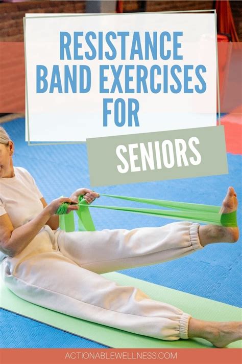 Resistance Band Exercises For Seniors Actionable Wellness