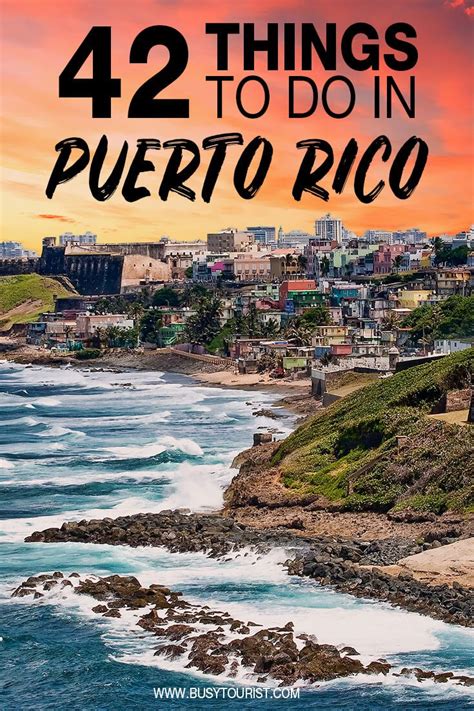 42 best things to do in puerto rico top attractions and places to visit puerto rico trip