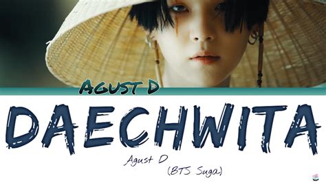 Agust D Bts Suga Daechwita Color Coded Lyrics Han Eng Español Youtube