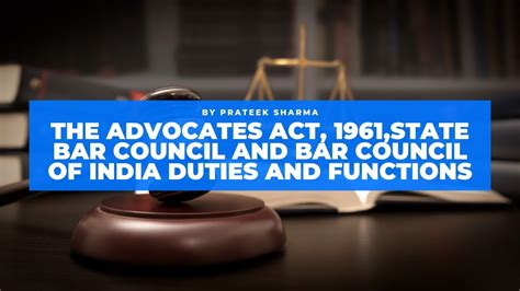 The Advocates Act 1961state Bar Council And Bar Council Of India