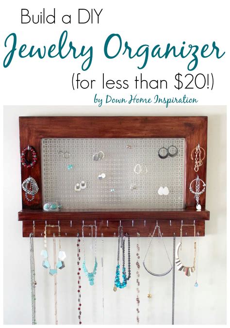Build A Beautiful Diy Jewelry Organizer For Less Than 20 Down Home Inspiration