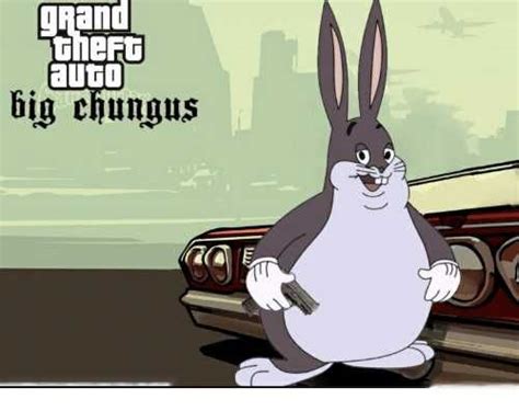 Big Chungus Meme Discover More Interesting Big Bugs Bunny Cartoon Chungus Memes Https