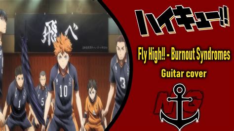 Haikyuu Opening 04 Guitar Cover Burnout Syndromes Fly High