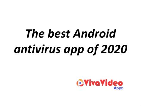 Ppt The Best Android Antivirus App Of 2020 Powerpoint Presentation