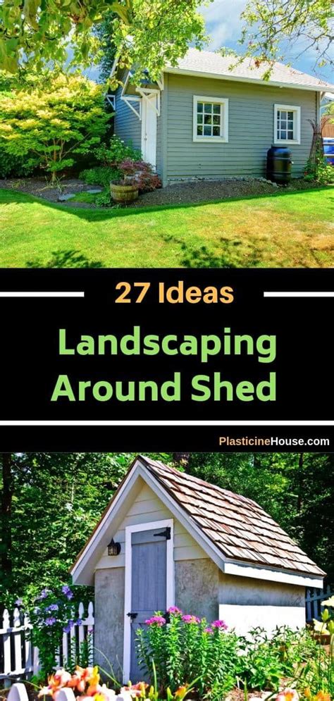 Find 27 Charming Landscaping Ideas For Sheds Storage Shed Landscaping