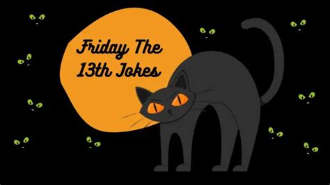 55 Funny Friday The 13th Jokes And Puns In 2023