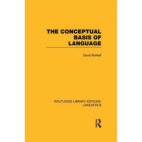 Routledge Library Editions Linguistics The Conceptual Basis Of