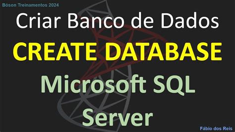 Como Criar Bancos De Dados No Sql Server Com Create Database Youtube