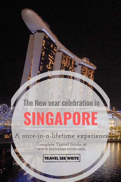 The New Year Celebration In Singapore A Once In A Lifetime Experience