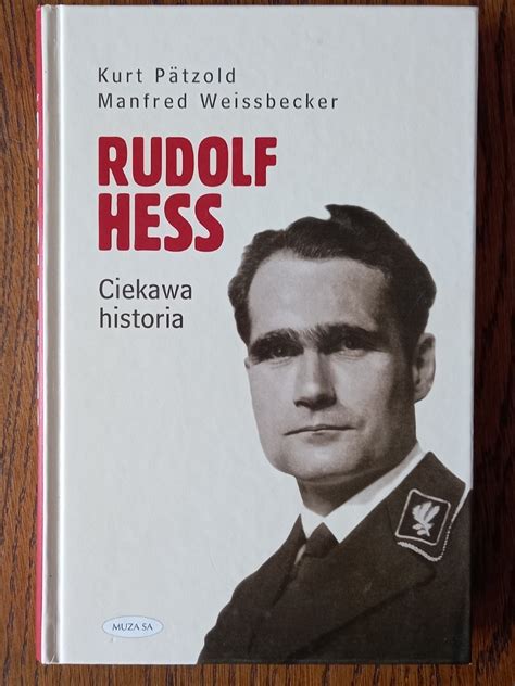 Rudolf Hess Ciekawa Historia Radom Ogłoszenie Na Allegro Lokalnie