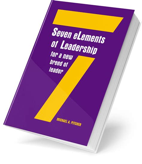 mike pitcher seven elements of leadership