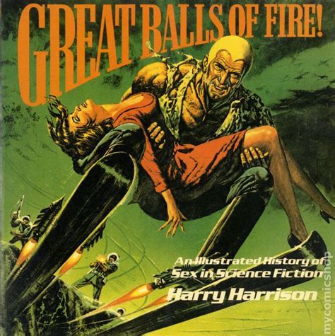 Great Balls Of Fire An Illustrated History Of Sex In Science Fiction