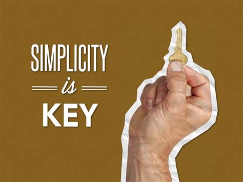 Simplicity Is Key