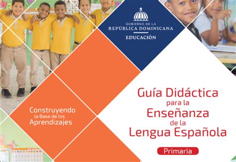 Guía Didáctica Para La Enseñanza De Lengua Española De Primer Grado Del