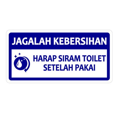 Jual Jual Rambu Jagalah Kebersihan Toilet Cm Cm Acrylic Mm