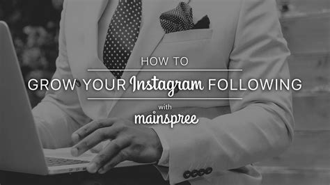 How To Grow Your Instagram Following By Mainspree Mainspree Blog