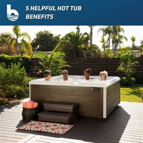 5 Helpful Hot Tub Benefits Backyard Plus
