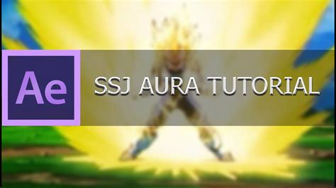 After Effects Tutorial Aura Dragonball Z Youtube