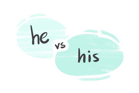 He Vs His In The English Grammar Langeek