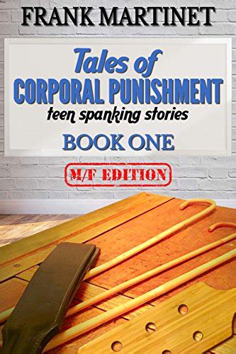 Tales Of Corporal Punishment Book One Teen Spanking Stories Ebook Martinet Frank