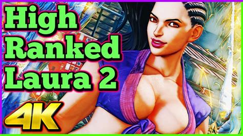 High Ranked Laura Compilation 2 Street Fighter 5 Ae 4k Ultra Hd