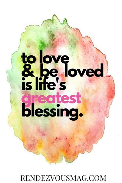 To Love Be Loved Is Life S Greatest Blessing