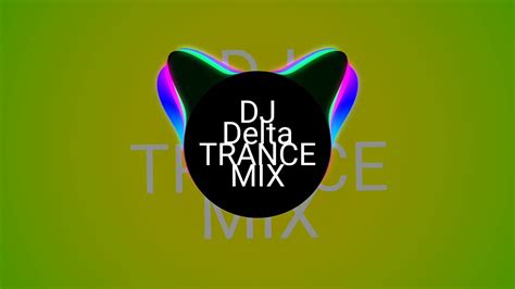 Dj Trance Remix 💢💢💢💢💢 Youtube