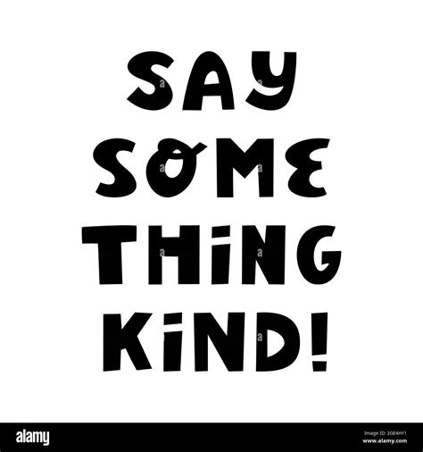 Say Something Kind Motivation Quote Cute Hand Drawn Lettering In