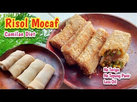 Saat disantap hangat, keju akan meleleh, lumer, . Risoles Mocaf | Cemilan Sehat Cocok buat diet | Diet Snack ...